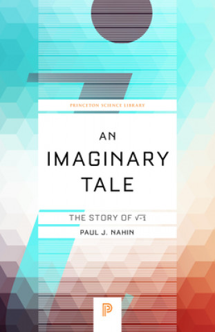 Kniha Imaginary Tale Paul J. Nahin