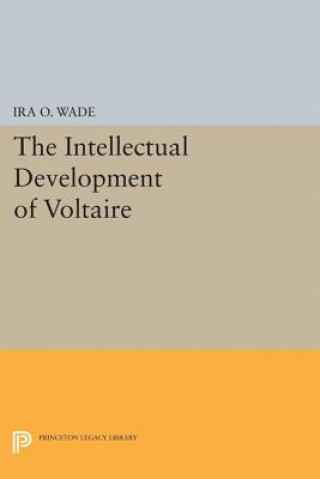 Buch Intellectual Development of Voltaire Ira O. Wade