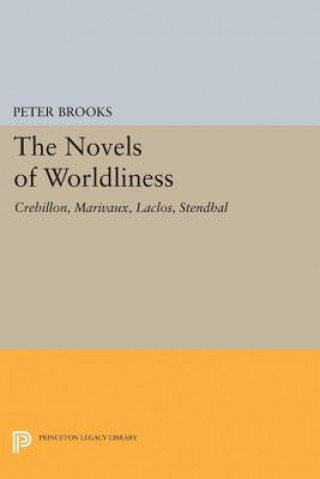 Книга Novel of Worldliness Peter Brooks