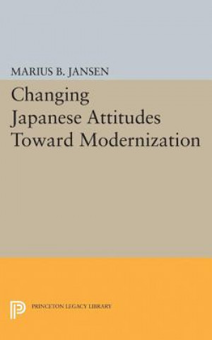 Buch Changing Japanese Attitudes Toward Modernization Marius B. Jansen