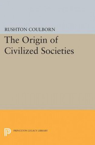 Kniha Origin of Civilized Societies Rushton Coulborn