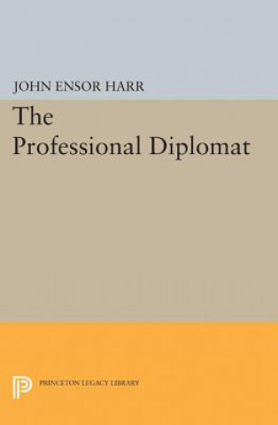 Книга Professional Diplomat John Ensor Harr