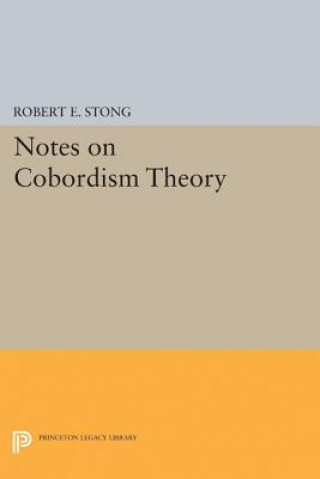 Knjiga Notes on Cobordism Theory Robert E. Stong