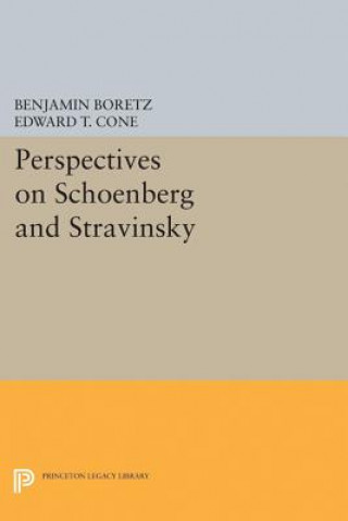 Książka Perspectives on Schoenberg and Stravinsky Benjamin Boretz