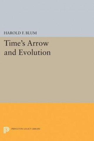 Buch Time's Arrow and Evolution Harold Francis Blum