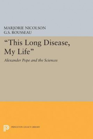 Kniha This Long Disease, My Life Marjorie Hope Nicolson