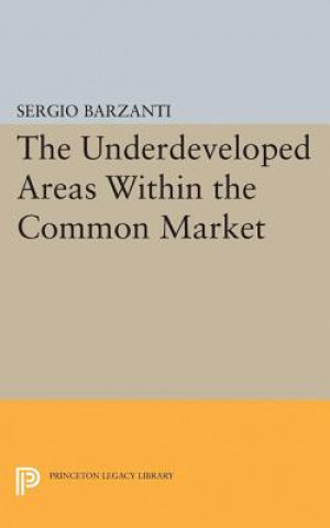 Book Underdeveloped Areas Within the Common Market Sergio Barzanti