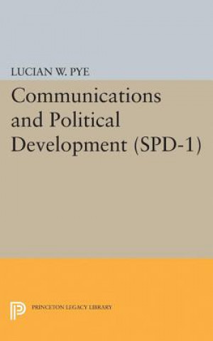 Książka Communications and Political Development. (SPD-1) Lucian W. Pye