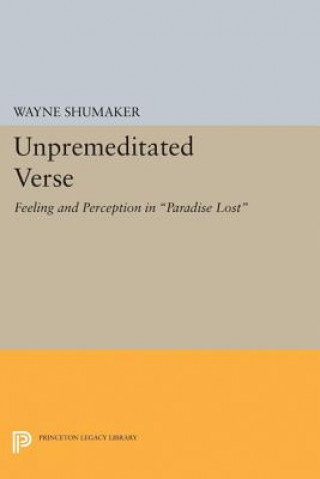 Könyv Unpremeditated Verse Wayne Shumaker
