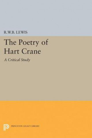 Carte Poetry of Hart Crane Richard Warrington Baldwin Lewis