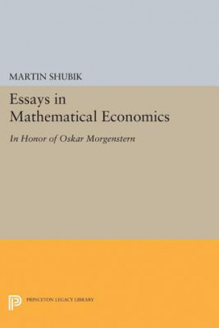 Carte Essays in Mathematical Economics, in Honor of Oskar Morgenstern Martin Shubik