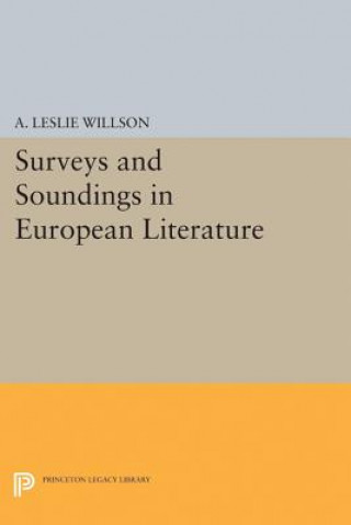 Kniha Surveys and Soundings in European Literature A. Leslie Willson