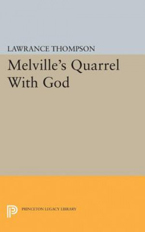 Livre Melville's Quarrel With God Lawrance Roger Thompson