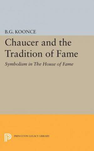 Buch Chaucer and the Tradition of Fame Benjamin Granade Koonce