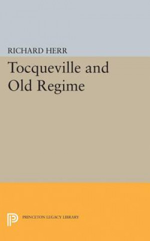 Book Tocqueville and Old Regime Richard Herr