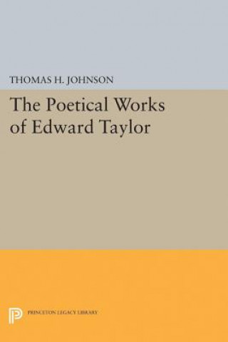 Book Poetical Works of Edward Taylor Thomas Herbert Johnson