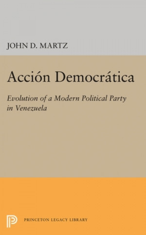 Könyv Accion Democratica John D. Martz