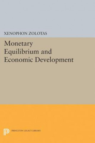 Carte Monetary Equilibrium and Economic Development Xenophon Euthymiou Zolotas