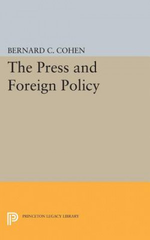Книга Press and Foreign Policy Bernard Cecil Cohen