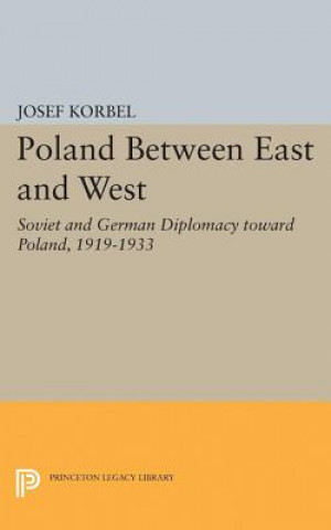 Könyv Poland Between East and West Josef Korbel