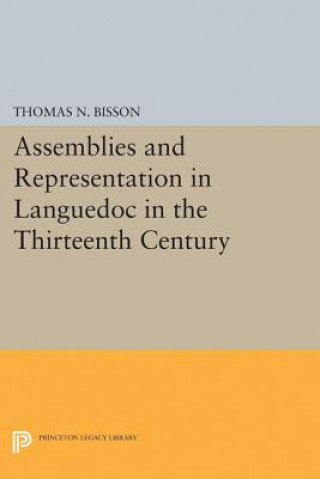 Livre Assemblies and Representation in Languedoc in the Thirteenth Century Thomas N. Bisson