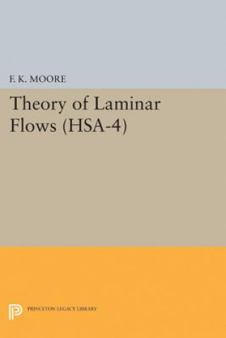 Kniha Theory of Laminar Flows. (HSA-4), Volume 4 F. K. Moore