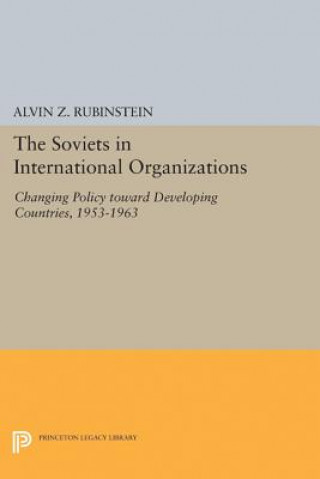 Carte Soviets in International Organizations Alvin Z. Rubinstein