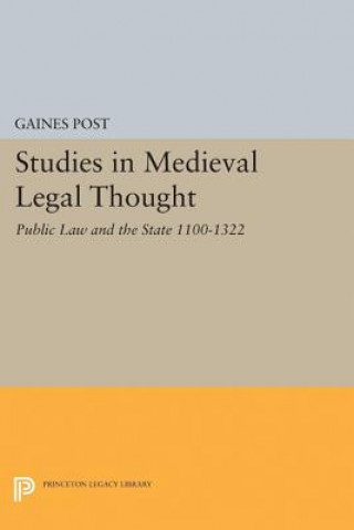 Kniha Studies in Medieval Legal Thought Gaines Post