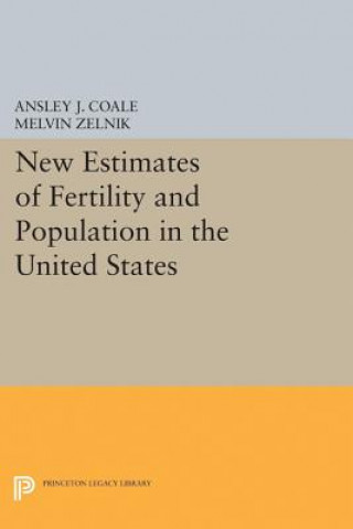 Carte New Estimates of Fertility and Population in the United States Ansley Johnson Coale