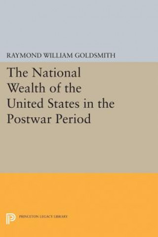 Carte National Wealth of the United States in the Postwar Period Raymond William Goldsmith