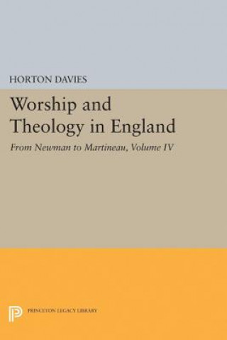 Könyv Worship and Theology in England, Volume IV Horton Davies
