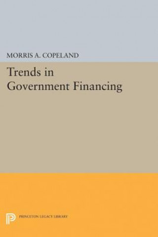 Book Trends in Government Financing Morris Albert Copeland