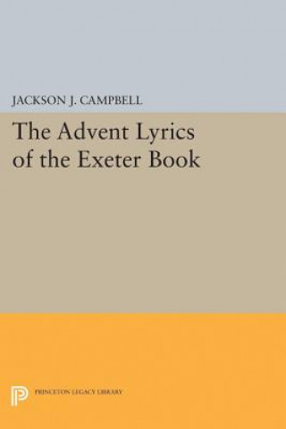 Carte Advent Lyrics of the Exeter Book Jackson J. Campbell