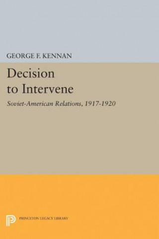 Книга Decision to Intervene George Frost Kennan