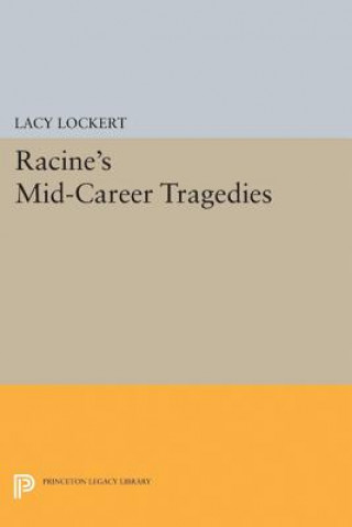 Book Racine's Mid-Career Tragedies Jean Racine