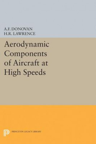 Kniha Aerodynamic Components of Aircraft at High Speeds Allen F. Donovan