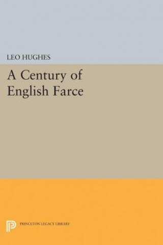 Książka Century of English Farce Leo Hughes