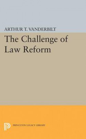 Kniha Challenge of Law Reform Arthur T. Vanderbilt