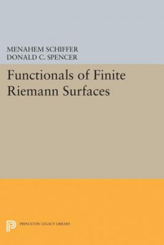 Könyv Functionals of Finite Riemann Surfaces Menahem Schiffer