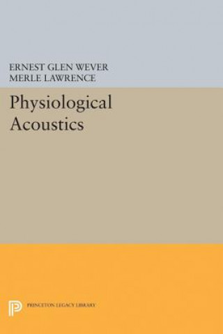 Könyv Physiological Acoustics Ernest Glen Wever