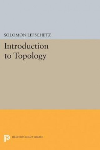 Książka Introduction to Topology Solomon Lefschetz