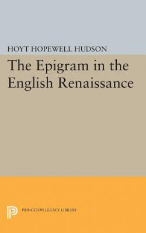 Libro Epigram in the English Renaissance Hoyt Hopewell Hudson