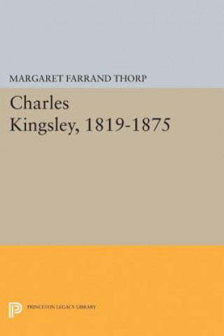 Książka Charles Kingsley, 1819-1875 Margaret Farrand Thorp