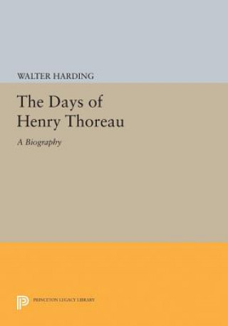 Könyv Days of Henry Thoreau Walter Harding