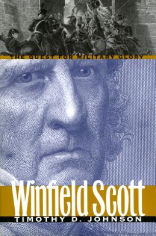 Knjiga Winfield Scott Timothy D. Johnson