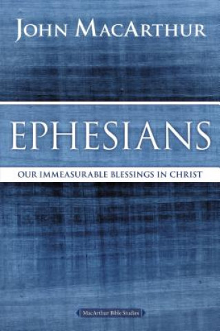 Carte Ephesians John F MacArthur