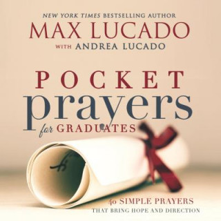 Carte Pocket Prayers for Graduates Max Lucado