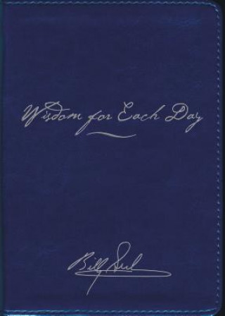 Kniha Wisdom for Each Day Signature Edition Billy Graham