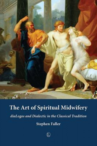 Könyv Art of Spiritual Midwifery Stephen Faller