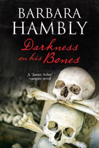 Kniha Darkness on His Bones Barbara Hambly